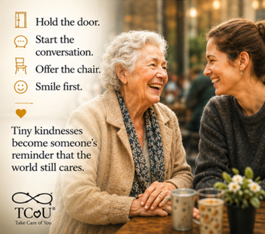 TCoU Kindness Starts with us -- Elderly Care series- blog 3
