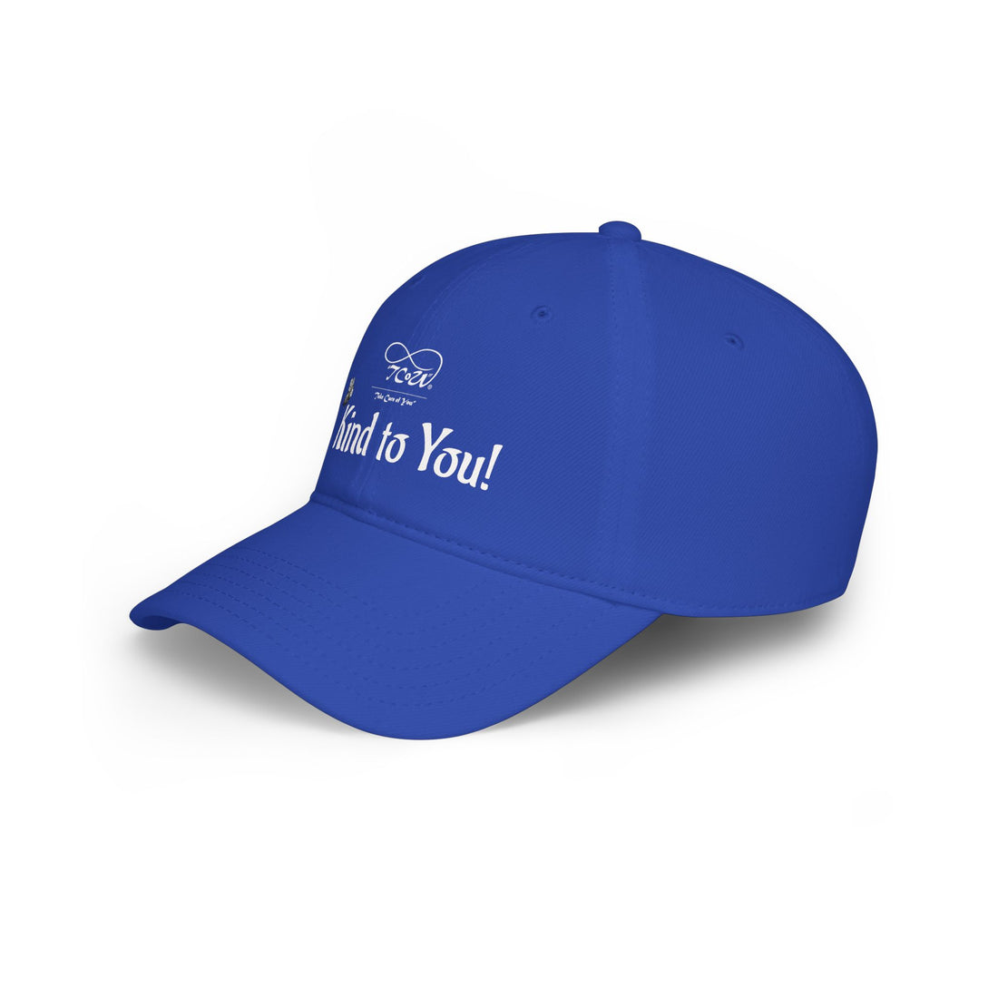 Be Kind To You! Embroidered Baseball Cap — Positive Message Low-Profile Hat