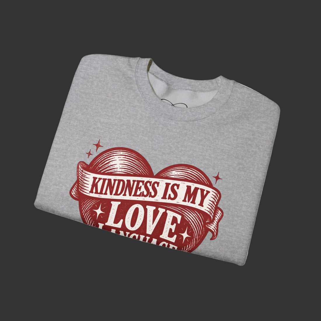Sweatshirt - TCoU "Kindness Is My Love Language" Sweatshirt