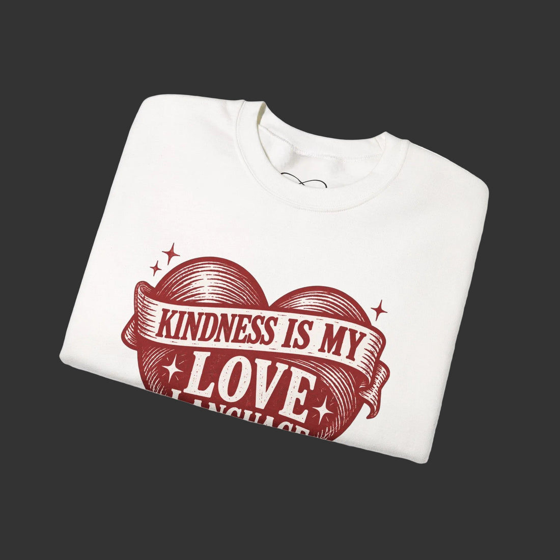 Sweatshirt - TCoU "Kindness Is My Love Language" Sweatshirt
