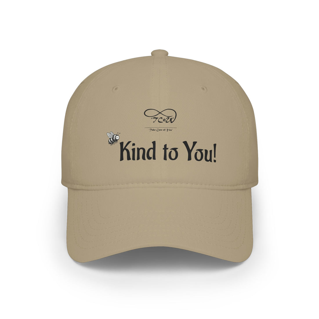 Be Kind To You! Embroidered Baseball Cap — Positive Message Low-Profile Hat
