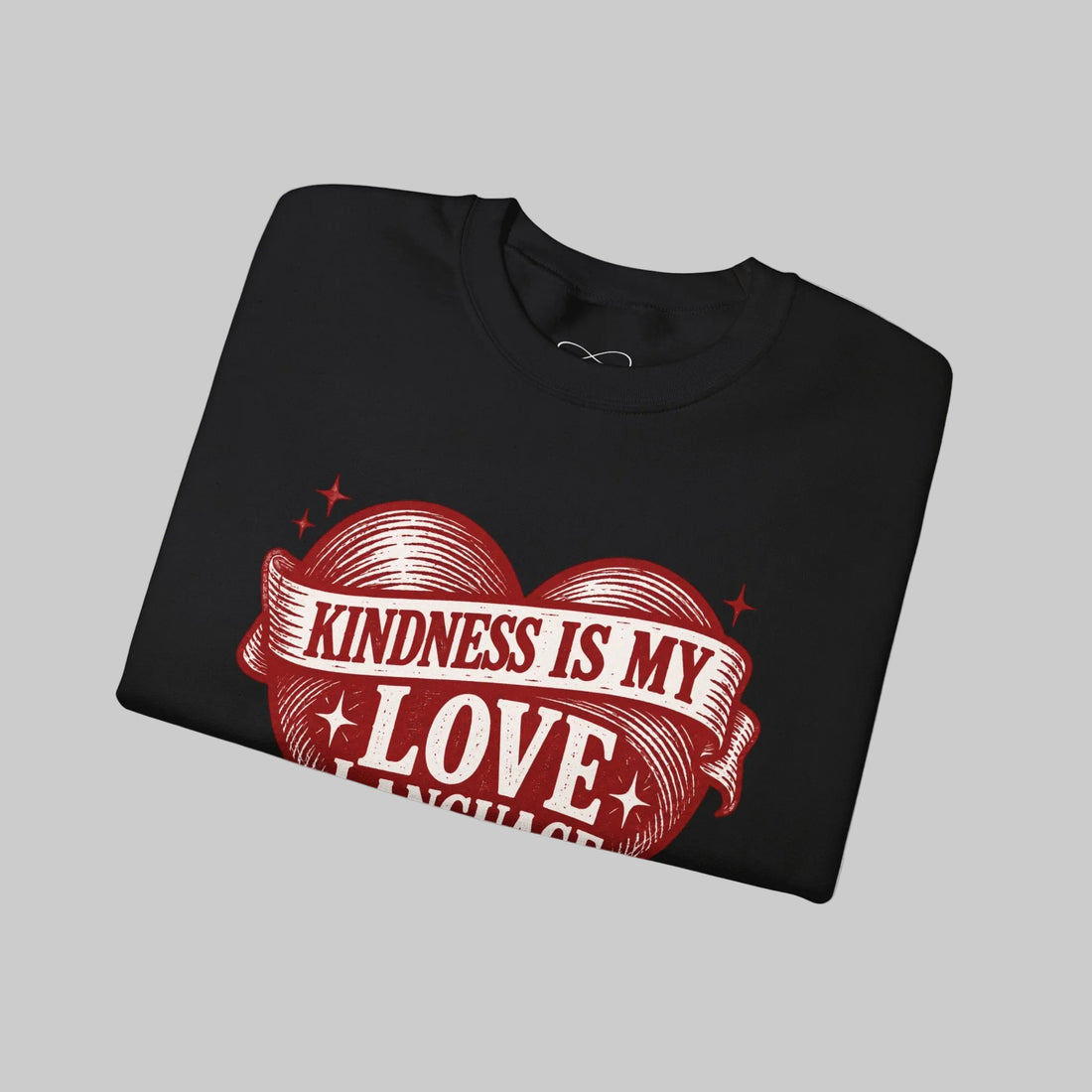 Sweatshirt - TCoU "Kindness Is My Love Language" Sweatshirt