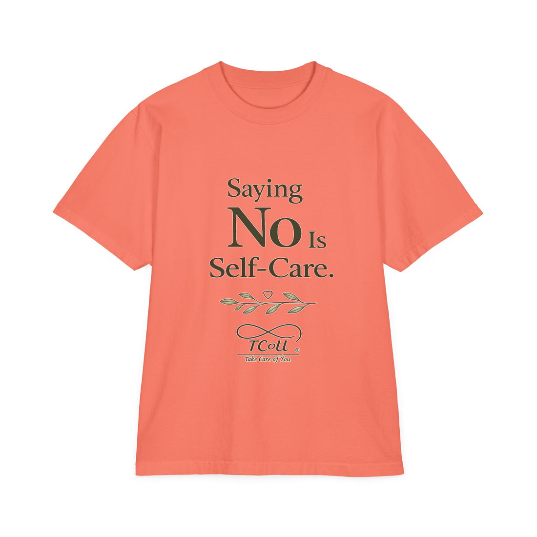 Saying No Is Self-Care T-shirt — Mindful Self-Love Graphic T-Shirt