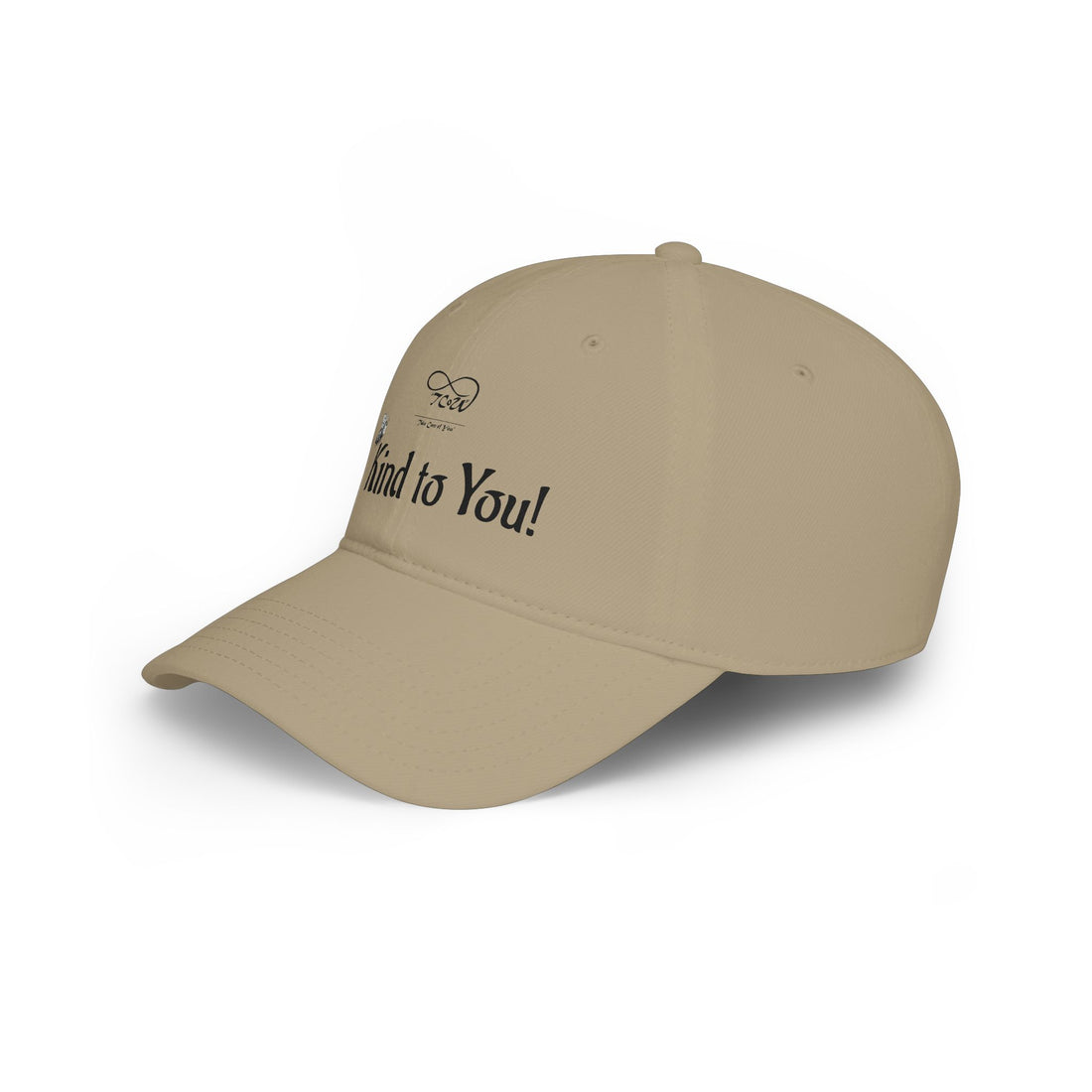 Be Kind To You! Embroidered Baseball Cap — Positive Message Low-Profile Hat