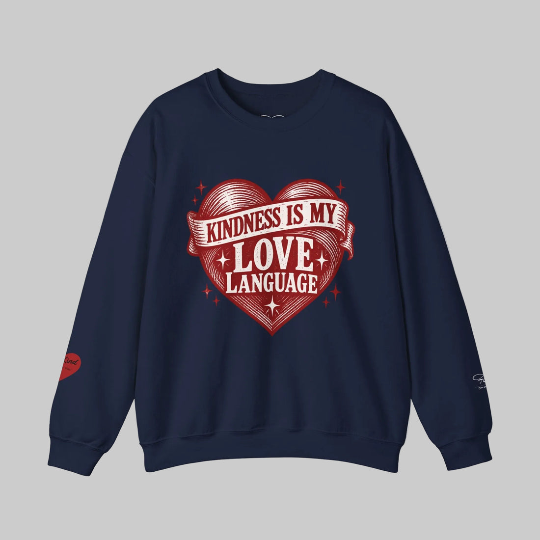 Sweatshirt - TCoU "Kindness Is My Love Language" Sweatshirt