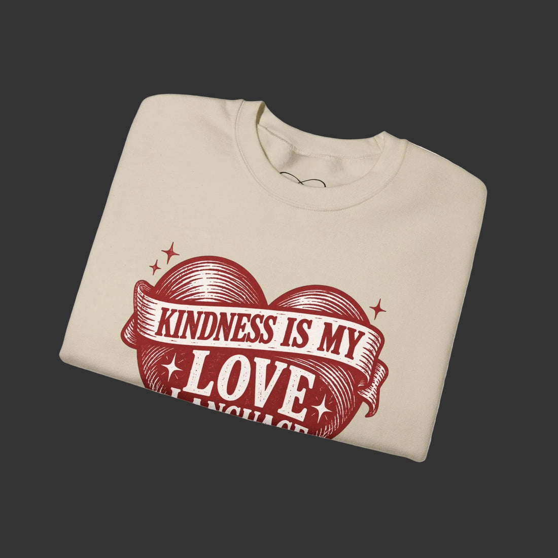 Sweatshirt - TCoU "Kindness Is My Love Language" Sweatshirt