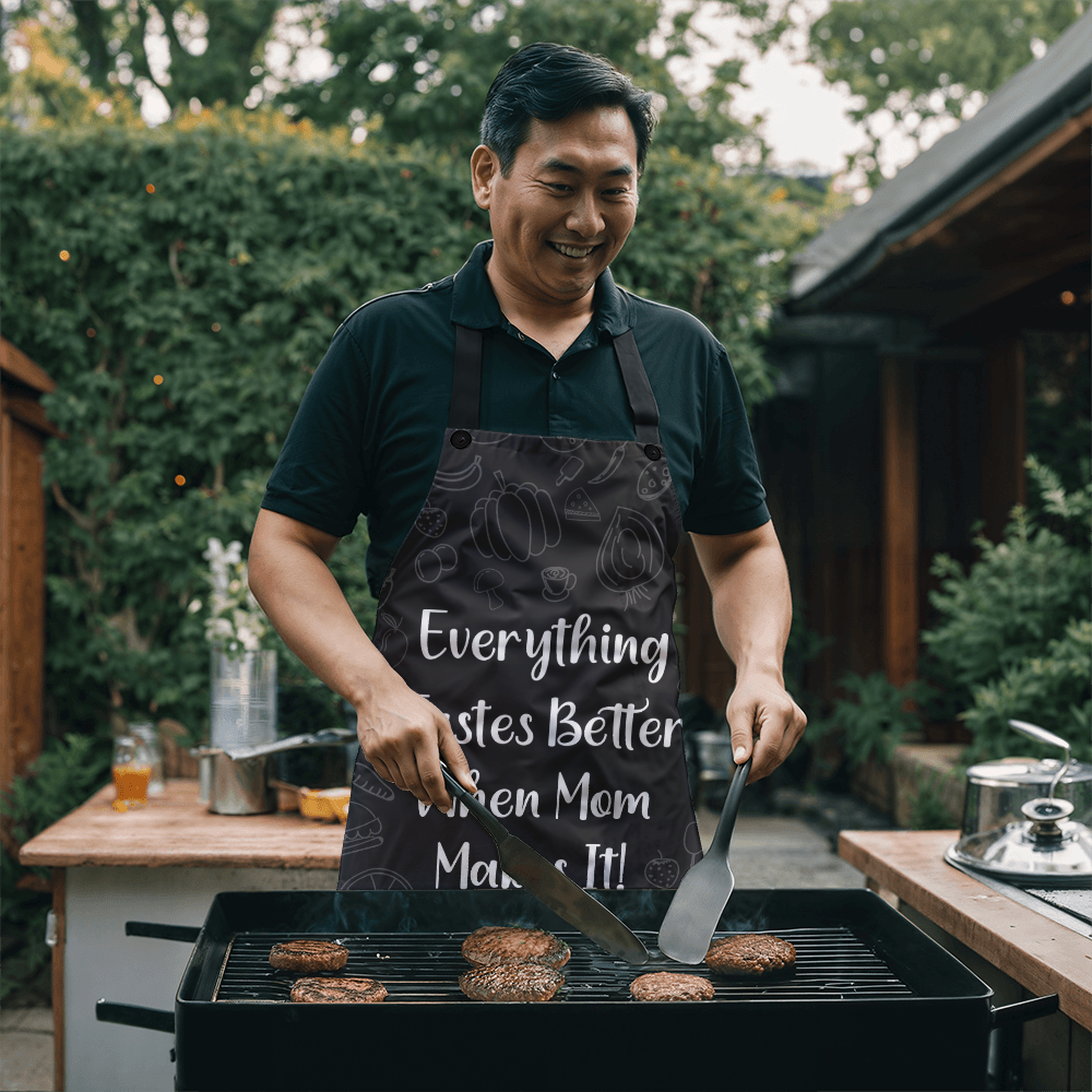 Aprons--"Everything tastes Better When MOM Makes It!