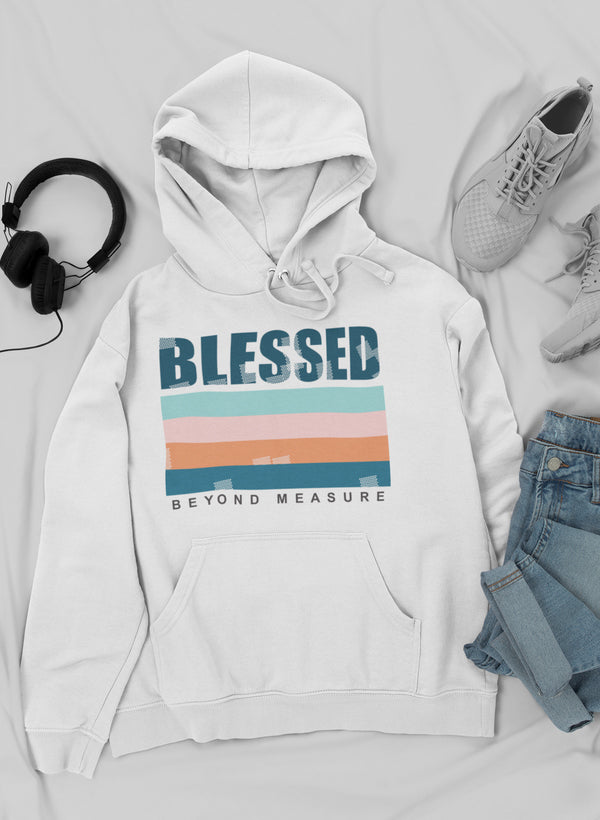 Hoodie--"Blessed - Beyond Measure"